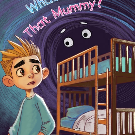 Whats That Mummy