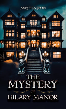 The Mystery of Hilary Manor