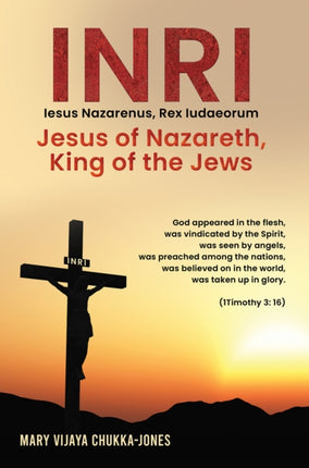 INRI Iesus Nazarenus Rex Iudaeorum Jesus of Nazareth King of the Jews