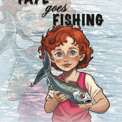Faye Goes Fishing