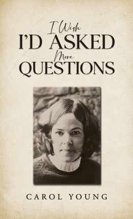 I Wish Id Asked More Questions