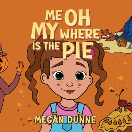 Me Oh My Where Is the Pie