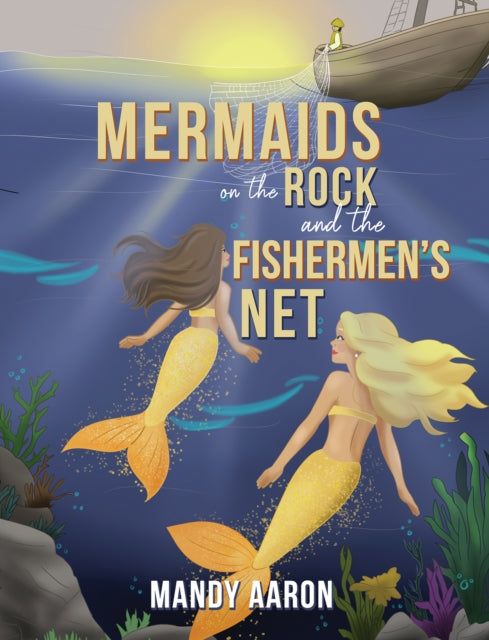 Mermaids on the Rock and the Fishermens Net