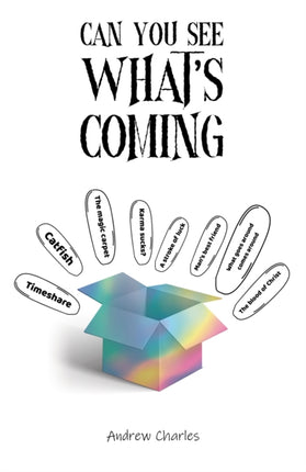 Can You See Whats Coming