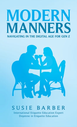Modern Manners  Navigating in the Digital Age for Gen Z