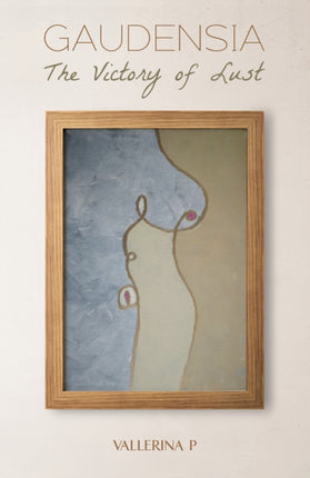 Gaudensia The Victory of Lust