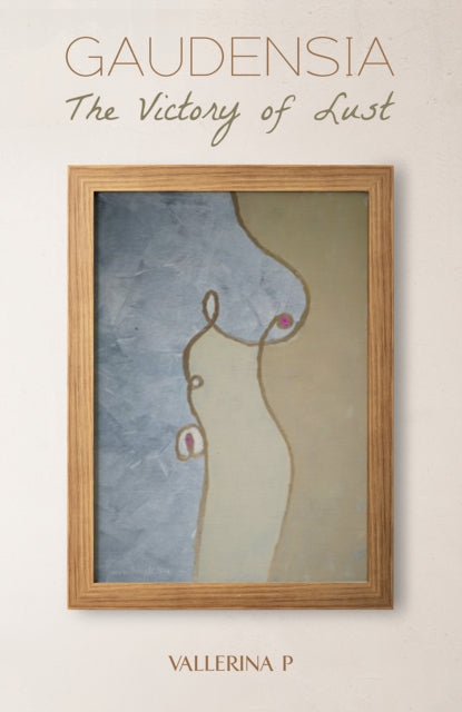 Gaudensia The Victory of Lust