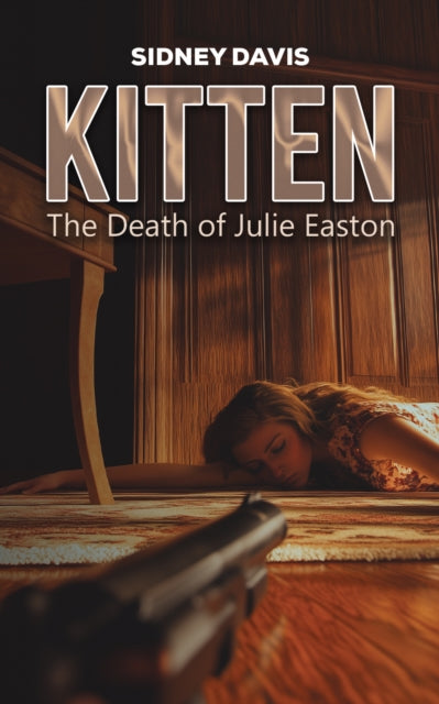 Kitten The Death of Julie Easton