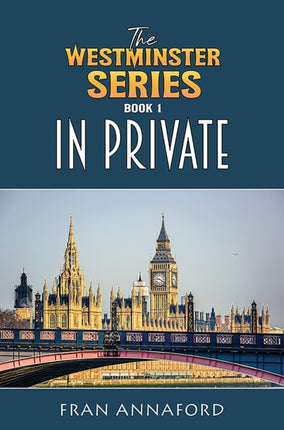 The Westminster Series Book 1 In Private