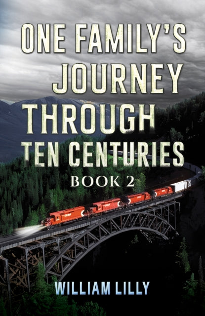 One Familys Journey Through Ten Centuries  Book 2
