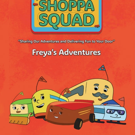The Shoppa Squad  Freyas Adventures