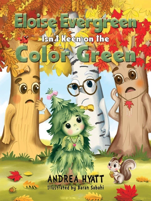 Eloise Evergreen Isnt Keen on the Color Green