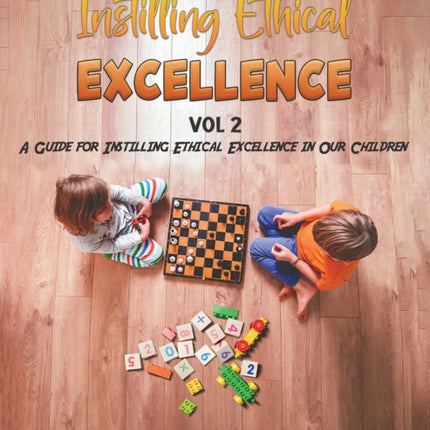 Instilling Ethical Excellence Vol 2