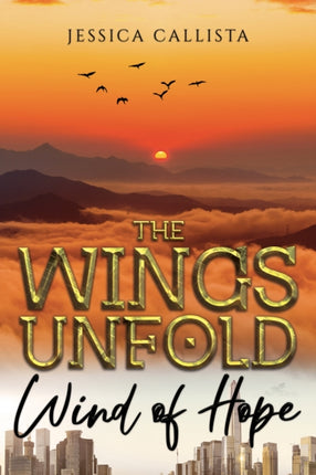The Wings Unfold Wind of Hope