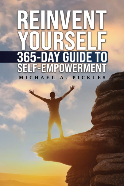 Reinvent Yourself 365Day Guide to SelfEmpowerment
