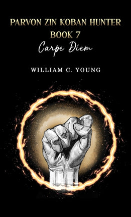 Parvon Zin Koban Hunter Book 7 Carpe Diem