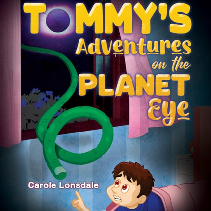 Tommys Adventures on the Planet Eye