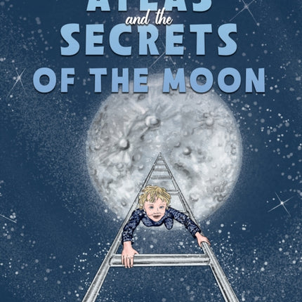 Atlas and the Secrets of the Moon