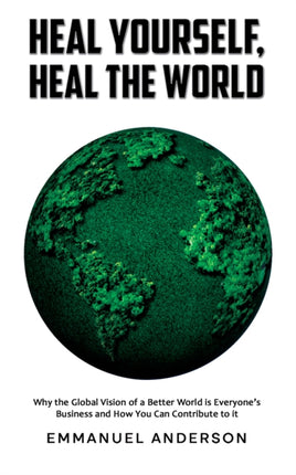 Heal Yourself Heal the World