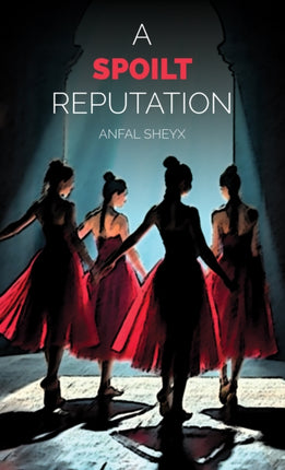 A Spoilt Reputation