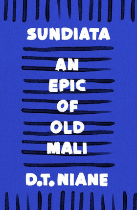 Sundiata An Epic of Old Mali