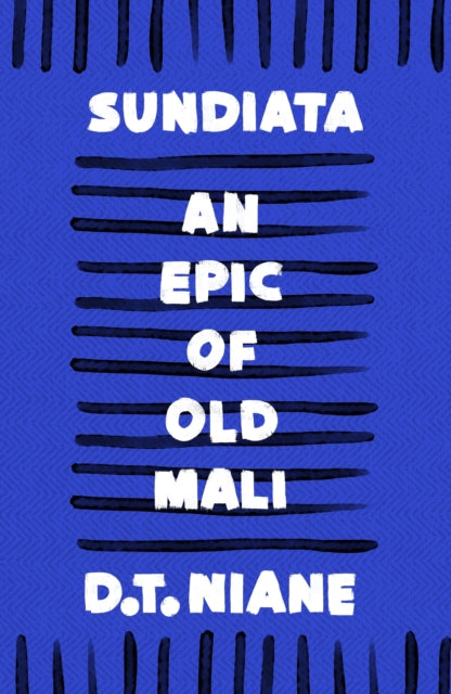 Sundiata An Epic of Old Mali