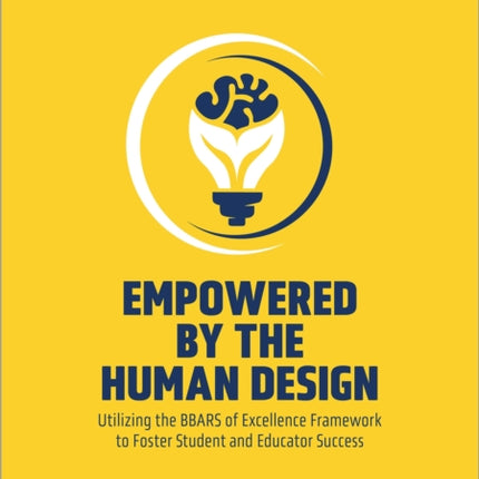 Empowered by the Human Design Utilizing the BBARS