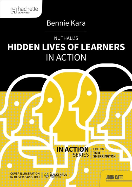 Nuthalls Hidden Lives of Learners in Action