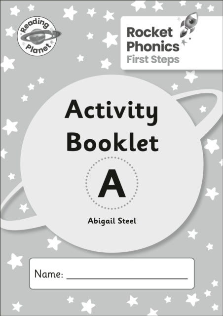 Reading Planet Rocket Phonics  First Steps  Activity Booklet A