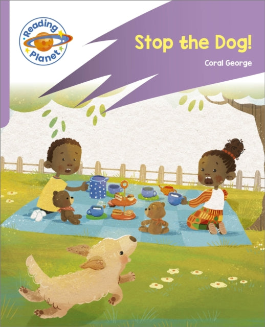 Reading Planet Rocket Phonics  First Steps  Stop the Dog Lilac Plus