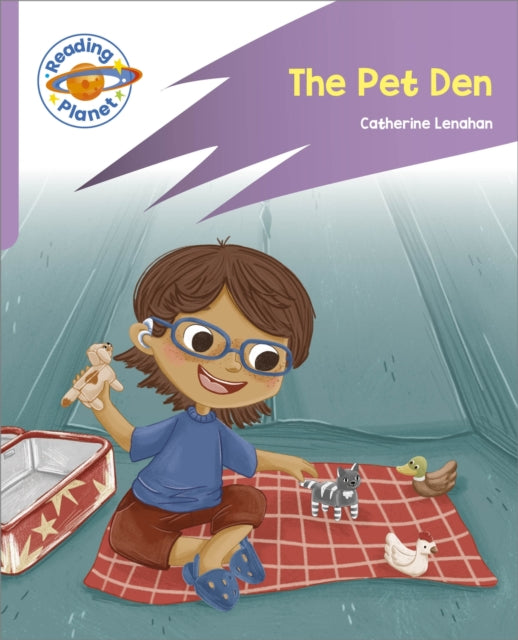 Reading Planet Rocket Phonics  First Steps  The Pet Den Lilac Plus