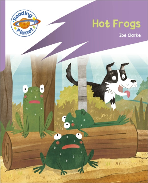 Reading Planet Rocket Phonics  First Steps  Hot Frogs Lilac Plus