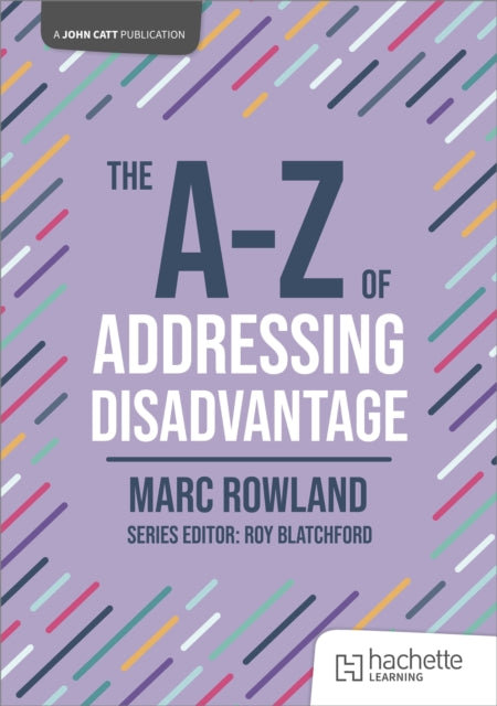 The AZ of Addressing Disadvantage
