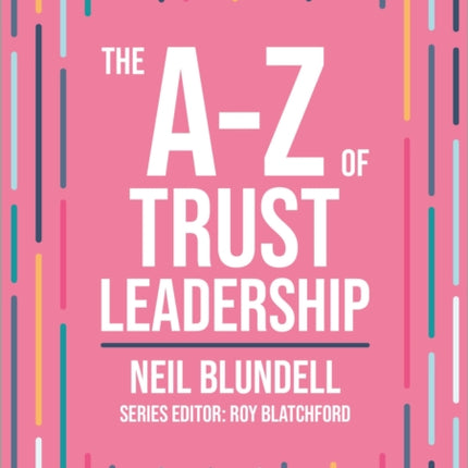 The AZ of Trust Leadership