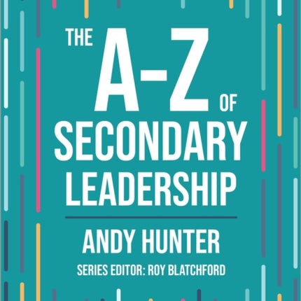 The A-Z of Secondary Leadership