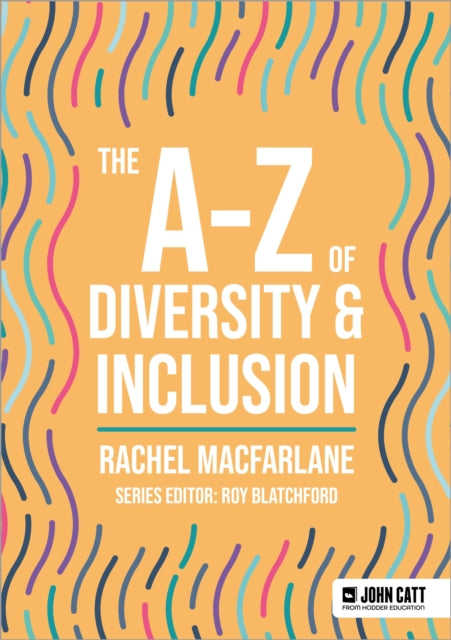 The AZ of Diversity  Inclusion