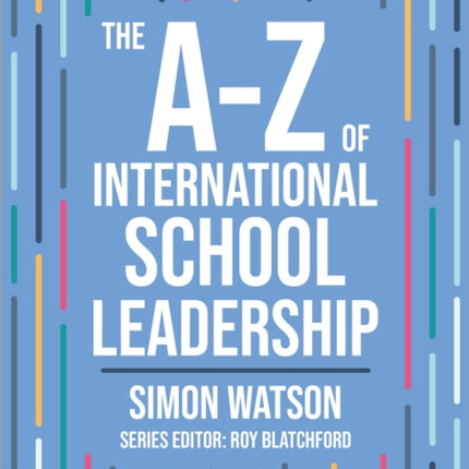 The AZ of International School Leadership