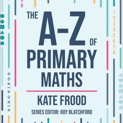 The A-Z of Primary Maths