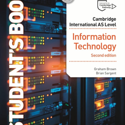 Cambridge International AS Level Information Technology Student's Book Second Edition