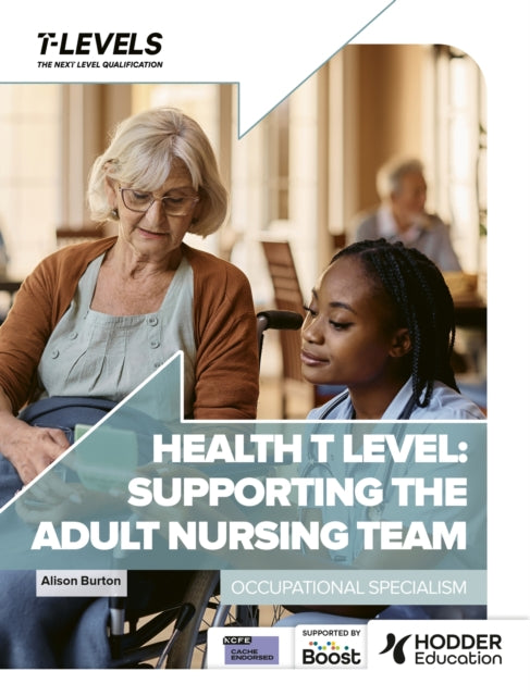 Health T Level Supporting the Adult Nursing Team