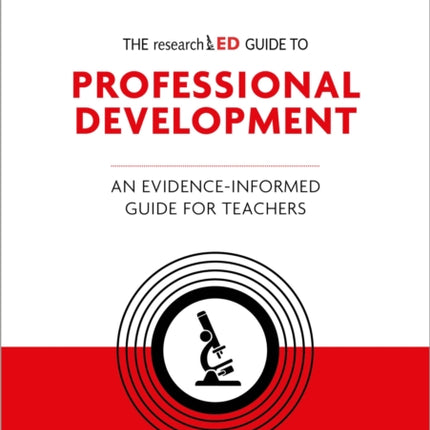 The researchED Guide to Professional Development An evidenceinformed guide for teachers