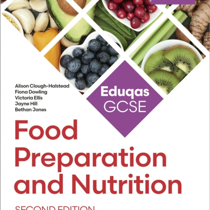 Eduqas GCSE Food Preparation and Nutrition Second Edition