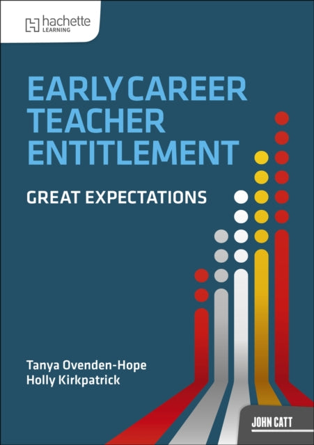 Early Career Teacher Entitlement Great Expectations