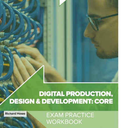 Digital Production Design and Development T Level Exam Practice Workbook