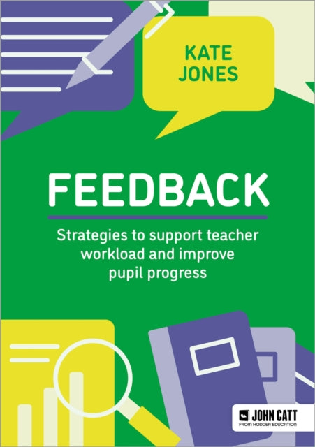 Feedback Strategies to support teacher workload