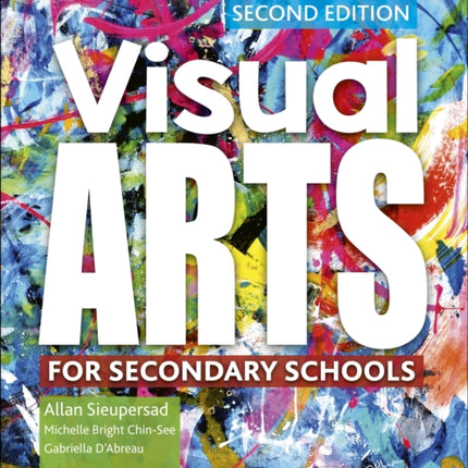 Visual Arts for Secondary Schools Second Edition