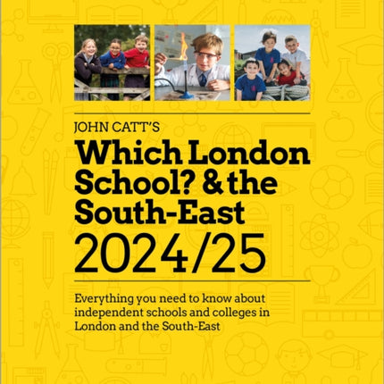 Which London School  the SouthEast 202425 Everything you need to know about independent schools and colleges in London and the SouthEast