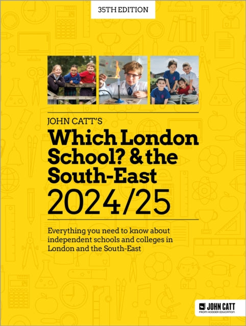 Which London School  the SouthEast 202425 Everything you need to know about independent schools and colleges in London and the SouthEast