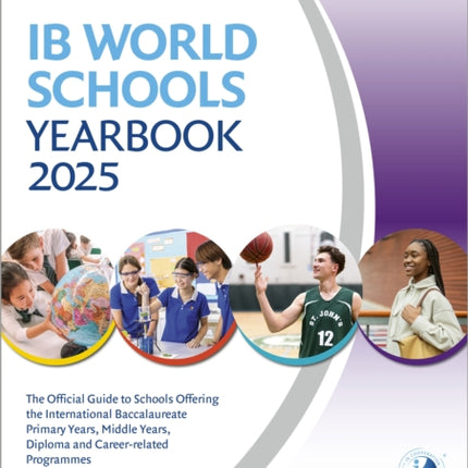 IB World Schools Yearbook 2025 The Official Guide