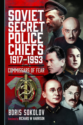 Soviet Secret Police Chiefs 19171953